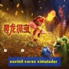 suvinil cores simulador